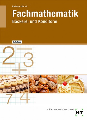 Fachmathematik bäckerei und - fachmathematik,