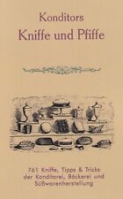 Konditors Kniffe und Pfiffe