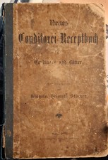 Konditor Rezeptbuch von 1896